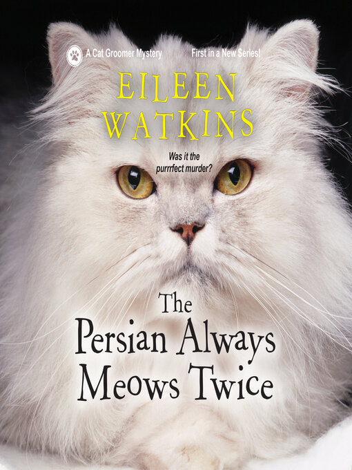 Title details for The Persian Always Meows Twice by Lauren Ezzo - Available